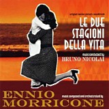 Ennio Morricone - Le Due Stagioni della Vita