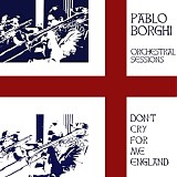 Pablo Borghi - Don't Cry For Me England