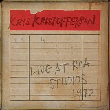 Kris Kristofferson - Live at RCA Studios 1972 [from The Complete Monument & Columbia Albums]