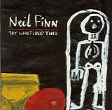 Finn, Neil - Try Whistling This