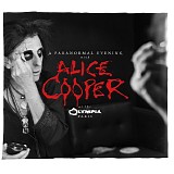 Alice Cooper - A Paranormal Evening at the Olympia Paris