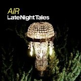Air - AIR: Late Night Tales
