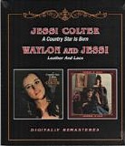 Jessi Colter - A Country Star Is Born (1970) + Leather And Lace (1981)  (Waylon & Jessi)