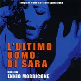 Ennio Morricone - L'Ultimo Uomo di Sara