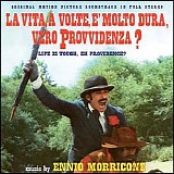 Ennio Morricone - La Vita, A Volte, Ã¨ Molto Dura, Vero Provvidenza?