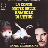 Ennio Morricone - La Corta Notte delle Bambole di Vetro