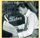 Frank Sinatra - Classics and Standards
