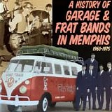 Various Artists - A History Of Garage & Frat Bands In Memphis