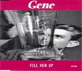 Gene - Fill Her Up