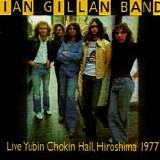 Gillan, Ian Band - Live Yubin Chokin Hall, Hiroshima 1977