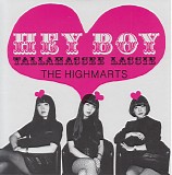 The Highmarts - Hey Boy / Tallahassee Lassie