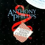 Phillips, Anthony - The "Living Room" Concert
