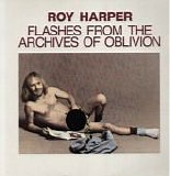 Harper, Roy - Flashes From The Archives Of Oblivion