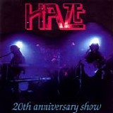Haze - 20th Anniversary Show