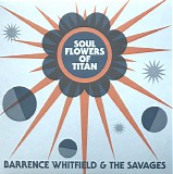 Barrence Whitfield And The Savages - Soul Flowers Of Titan