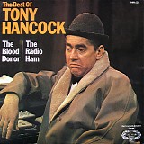 Tony Hancock - The Best Of Tony Hancock: The Blood Donor / The Radio Ham