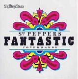 Various Artists - Sgt Pepper's Fantastic Cover Bands