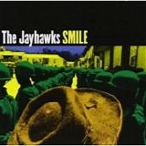 Jayhawks, The - Smile