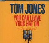 Jones, Tom - You Can Leave Your Hat On