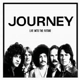 Journey - Live Into The Future