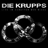 Die Krupps - Live Im Schatten Der Ringe