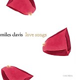 Miles Davis - Love Songs