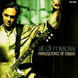 Al Di Meola - Consequence of Chaos