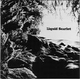 Liquid Scarlet - Liquid Scarlet