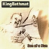 KingBathmat - Son Of A Nun Outcasts