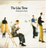 Lilac Time, The - American Eyes