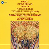 Stephen Cleobury with Choir of King's College, Cambridge - KodÃ¡ly: Missa brevis - JanÃ¡Äek: Mass in E-Flat & The Lord's Prayer