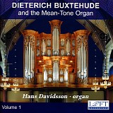 Hans Davidsson - Dietrich Buxtehude and the Mean-Tone Organ