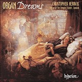 Christopher Herrick - Organ Dreams 1