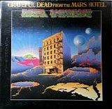 Grateful Dead - From The Mars Hotel (Ugly Rumors)