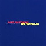 Matthews, Dave and Tim Reynolds - Live At Luther College