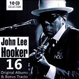 John Lee Hooker - 16 Original Albums & Bonus Tracks