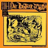 Sun Ra And His Astro Infinity Arkestra - My Brother The Wind Vol. 1