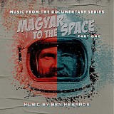 Ben Mesaros - Magyar To The Space: Part One