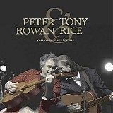 Rowan, Peter (Peter Rowan) & Tony Rice - You Were There For Me