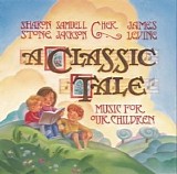 Various artists - A Classic Tale: Music For Our Children