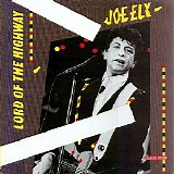 Ely, Joe (Joe Ely) - Lord Of The Highway