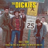 The Dickies - 1977 / 1982 A Night That Will Live In Infamy & Live When They Were Five