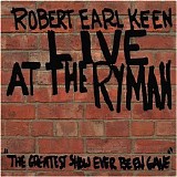 Keen, Robert Earl (Robert Earl Keen) - Live At The Ryman