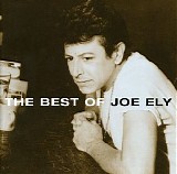 Ely, Joe (Joe Ely) - The Best Of Joe Ely