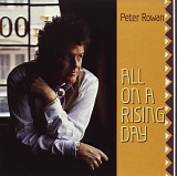 Rowan, Peter (Peter Rowan) - All On A Rising Day