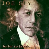 Ely, Joe (Joe Ely) - Letter To Laredo