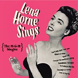 Horne, Lena (Lena Horne) - Lena Horne Sings: The M-G-M Singles
