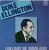 Ellington, Duke (Duke Ellington) - Lullaby of Birdland