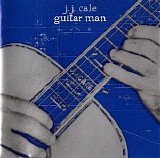 Cale, J.J. (J.J. Cale) - Guitar Man