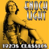 Light, Enoch (Enoch Light) - 1920's Classics